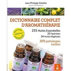 Livre « Dictionnaire complet d'Aromathérapie »
