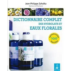 Livre « Dictionnaire complet des hydrolats »